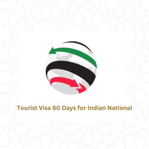 Tourist Visa 60 Days for Indian National