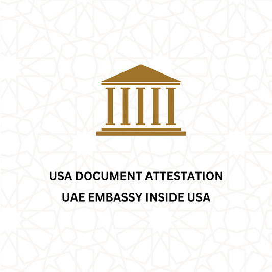 USA DOCUMENT ATTESTATION - UAE EMABSSY INSIDE USA