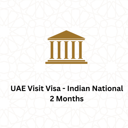 UAE Visit Visa 2 Months - Indian Nationality