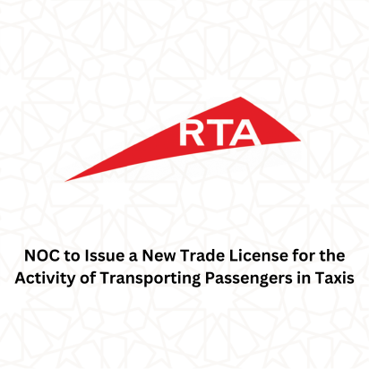 NOC to Issue a New Trade License for the Activity of Transporting Passengers in Taxis