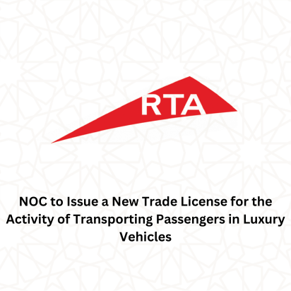 NOC to Issue a New Trade License for the Activity of Transporting Passengers in Luxury Vehicles